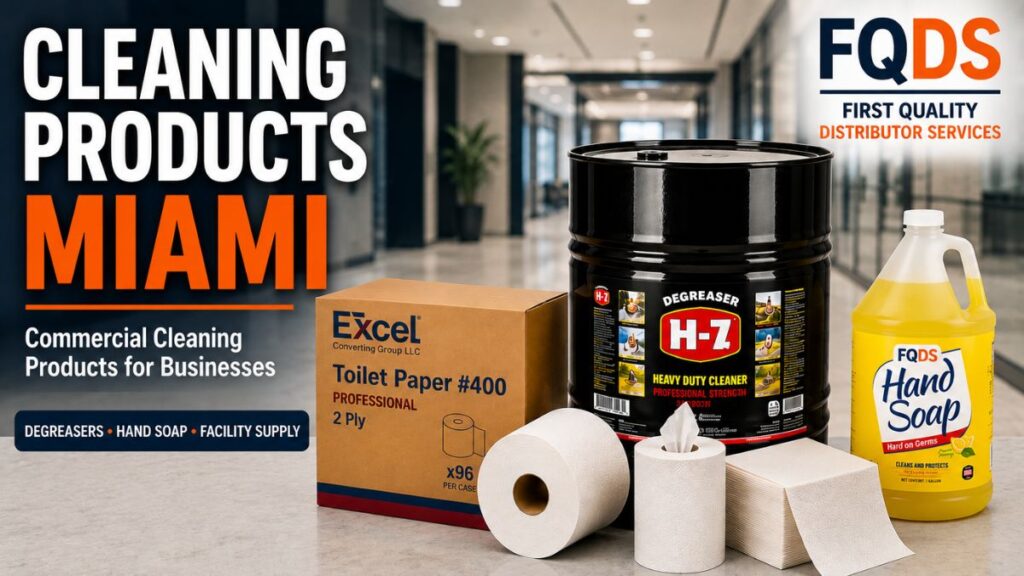 Cleaning Products Miami including industrial degreasers, hand soap, restroom supplies, paper products, and commercial cleaning solutions.