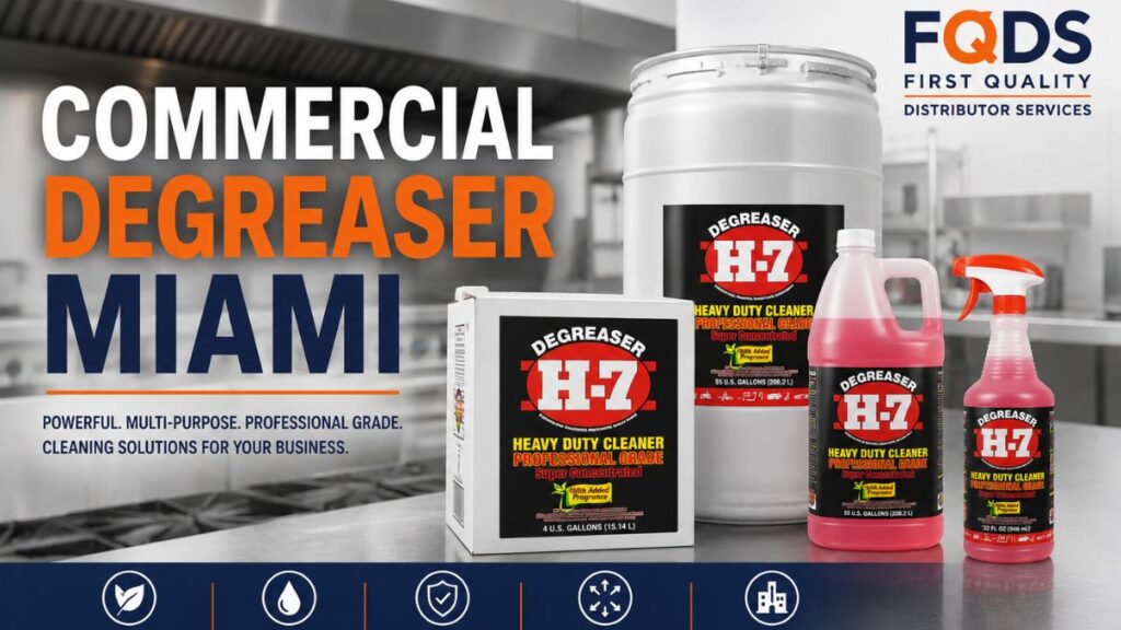 Commercial Degreaser Miami by First Quality Distributor Services featuring the original H-7 Degreaser product line including 55 Gallon Drum, 4 Gallon Box, and 32 oz Bottle.