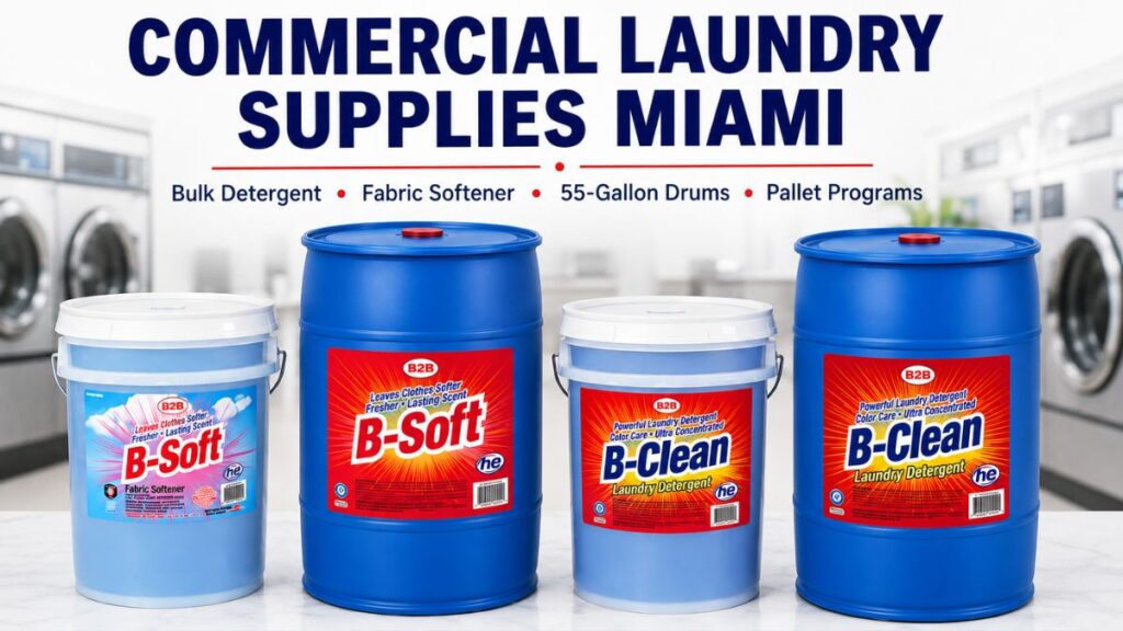 Commercial Laundry Supplies Miami - Bulk Laundry Detergent and Fabric Softener