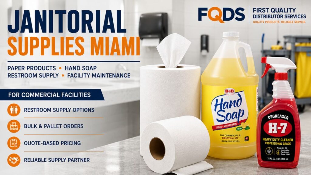 Janitorial Supplies Miami featuring Hand Soap, Center Pull Towels, Junior Jumbo Toilet Paper and H-7 Degreaser from First Quality Distributor Services.