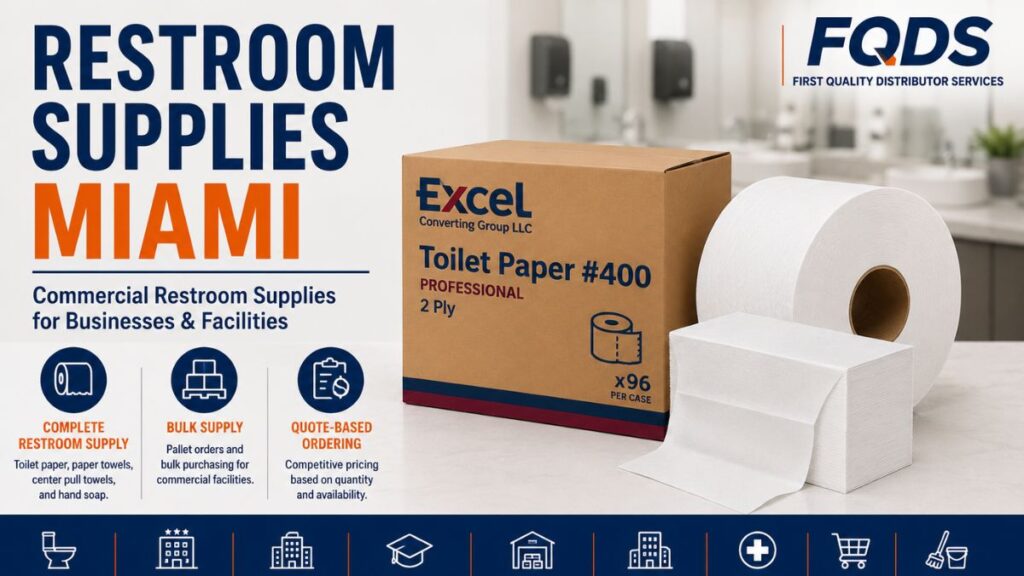 Restroom Supplies Miami with toilet paper, paper towels, and commercial restroom products for businesses and facilities.